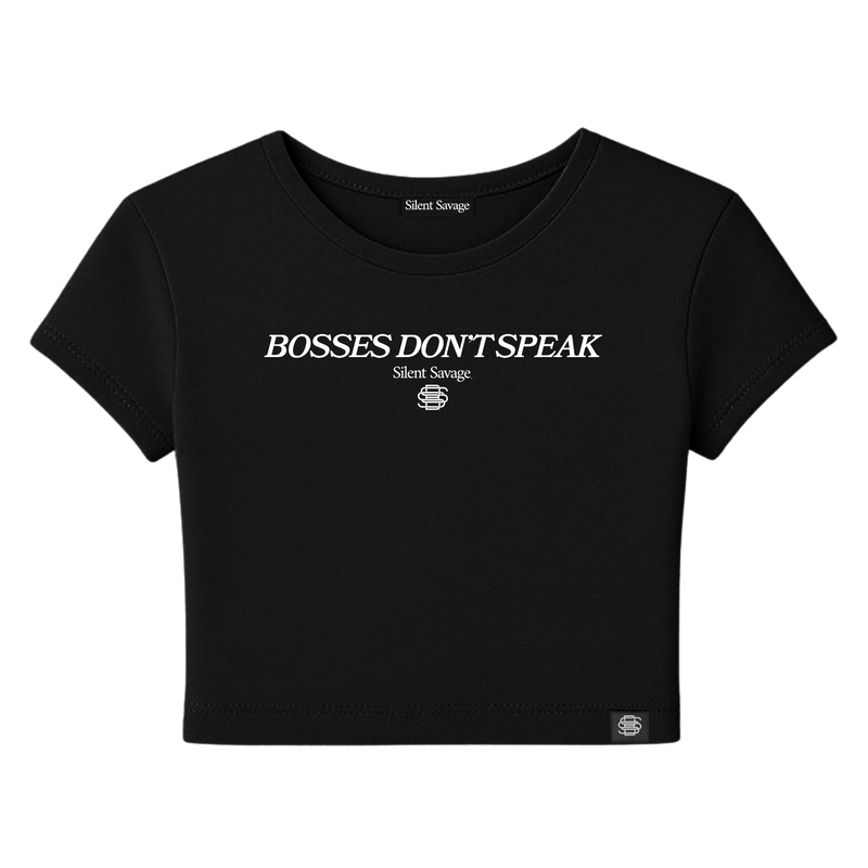 Bosses Don't Speak Baby Tee